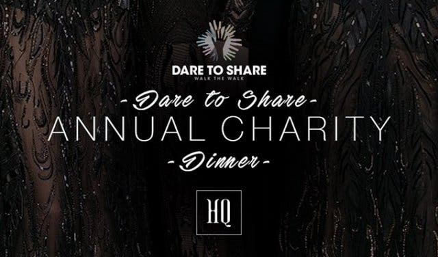 'HQ Dare to Share Annual Charity Dinner - 2025'